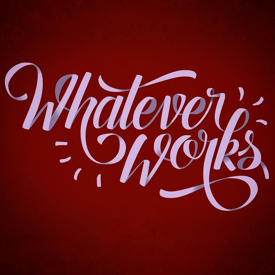 Lettering a pennello «Whatever Works»